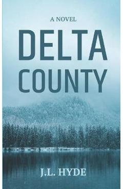 Delta County - J. L. Hyde