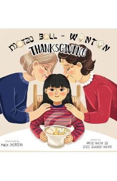 Matzo Ball-Wonton Thanksgiving - Amelie Suskind Liu