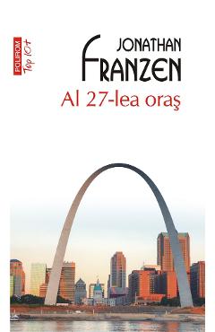 eBook Al 27-lea oras - Jonathan Franzen
