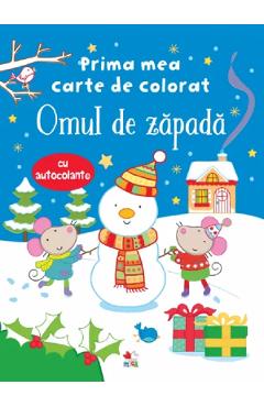 Prima mea carte de colorat. Omul de zapada (cu autocolante) - LITERA