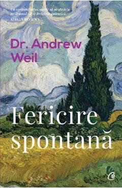 Fericire spontana – Dr. Andrew Weil De La Libris.ro Carti Dezvoltare Personala 2023-10-01 3