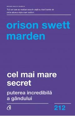 Cel mai mare secret – Orison Swett Marden De La Libris.ro Carti Dezvoltare Personala 2023-10-02