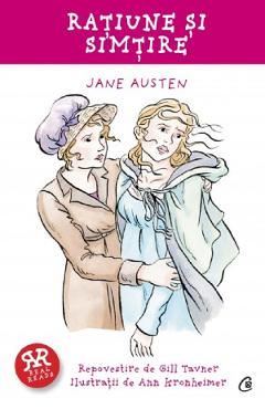 Ratiune si simtire - Jane Austen, Gill Tavner - CURTEA VECHE