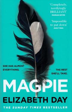 Magpie – Elizabeth Day Beletristica poza bestsellers.ro
