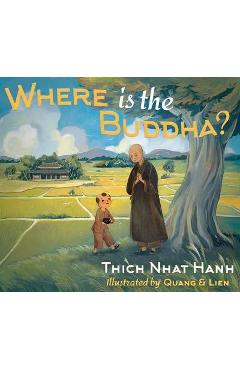 Where Is the Buddha? - Thich Nhat Hanh