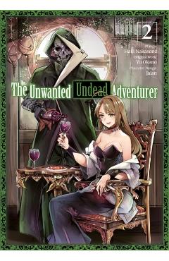 The Unwanted Undead Adventurer (Manga): Volume 2 - Yu Okano