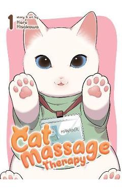 Cat Massage Therapy Vol. 1 - Haru Hisakawa