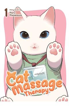 Cat Massage Therapy Vol. 1 - Haru Hisakawa