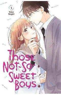 Those Not-So-Sweet Boys 5 - Yoko Nogiri
