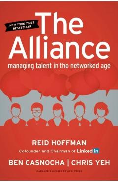 The Alliance: Managing Talent in the Networked Age - Reid Hoffman