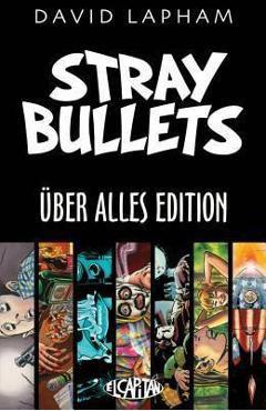 Stray Bullets Uber Alles Edition - David Lapham