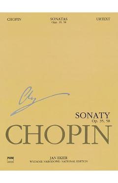 Sonatas, Op. 35 & 58: Chopin National Edition 10a, Vol. X - Frederic Chopin