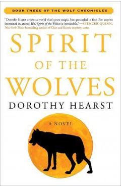 Spirit of the Wolves - Dorothy Hearst