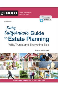 Every Californian\'s Guide to Estate Planning: Wills, Trust & Everything Else - Liza W. Hanks