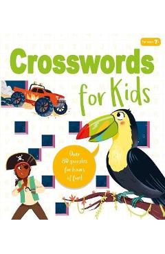 Crosswords for Kids: Over 80 Puzzles for Hours of Fun! - Marina Pessarrodona
