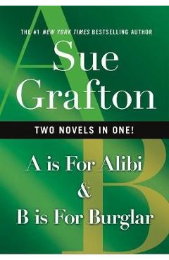 A is for Alibi & B Is for Burglar - Sue Grafton