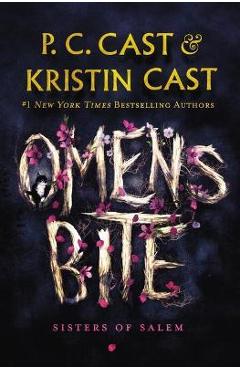 Omens bite: sisters of salem - p. c. cast