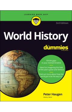 World History for Dummies - Peter Haugen
