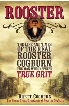 Rooster - Brett Cogburn