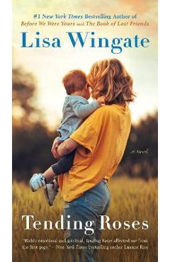 Tending Roses - Lisa Wingate