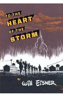 To the Heart of the Storm - Will Eisner
