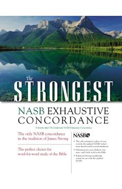 The Strongest NASB Exhaustive Concordance - Robert L. Thomas