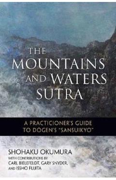 The Mountains and Waters Sutra – Shohaku Okumura, Issho Fujita And imagine 2022