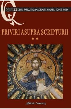 Priviri asupra Scripturii Vol.2 - Denis Farkasfalvy, Adrian J. Walker, Scott Hahn