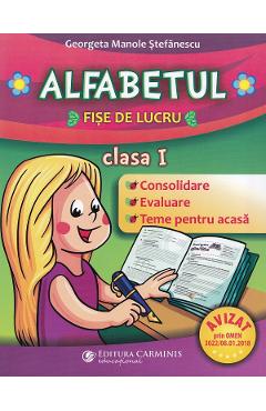 Alfabetul. Fise de lucru - Clasa 1 - Georgeta Manole Stefanescu