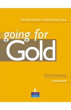 Going for Gold: Intermediate Coursebook - Richard Acklam, Araminta Crace