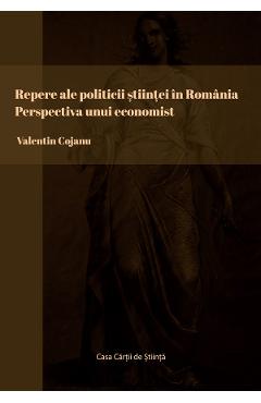 Repere ale politicii stiintei in Romania. Perspectiva unui economist - Valentin Cojanu