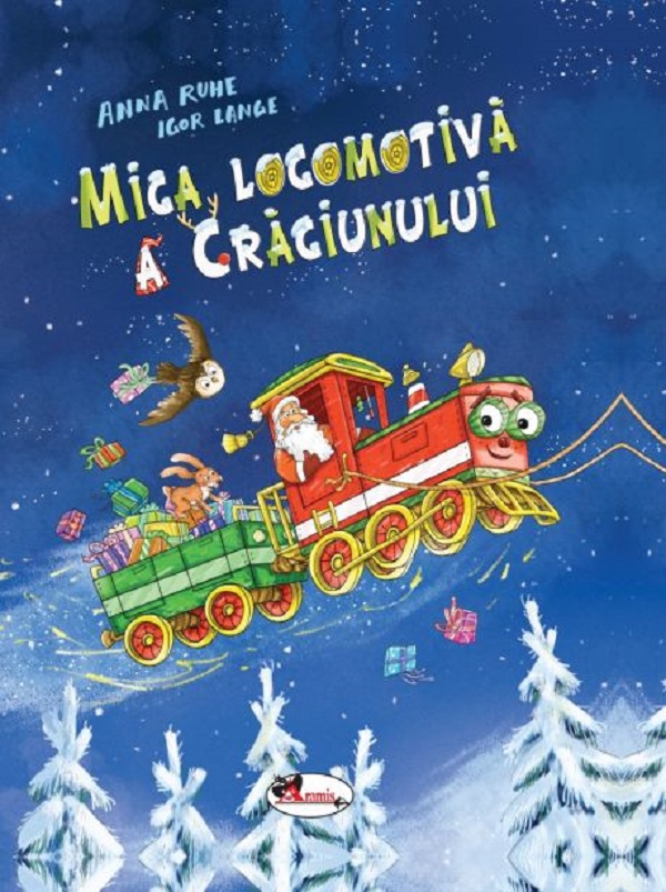 Mica locomotivă de Crăciun - Anna Ruhe, Igor Lange | Libris.ro