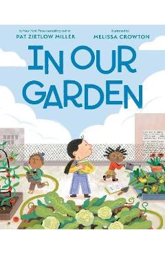 In our garden - pat zietlow miller