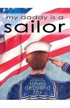my daddy is a sailor - Tahna Desmond Fox
