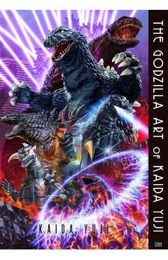 The Godzilla Art of Kaida Yuji - Yuji Kaida