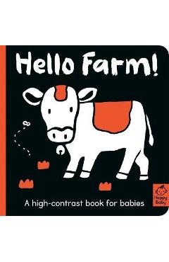 Hello Farm!: A High-Contrast Book for Babies - Amelia Hepworth