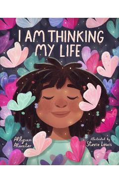I am thinking my life - allysun atwater
