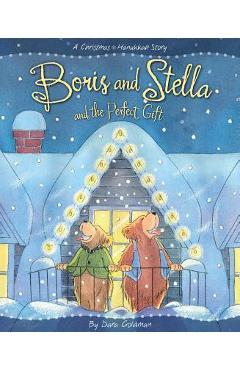 Boris and Stella and the Perfect Gift - Dara Goldman
