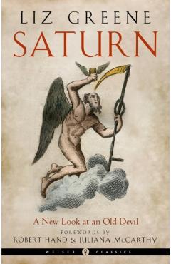 Saturn: A New Look at an Old Devil - Liz Greene