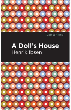 A Doll's House - Henrik Ibsen