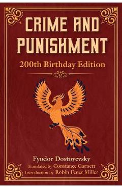 Crime and Punishment: 200th Birthday Edition - Fyodor Dostoyevsky