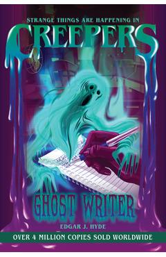 Creepers: Ghost Writer - Edgar J. Hyde