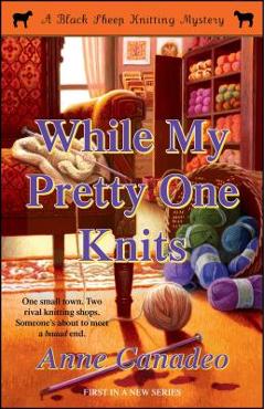 While My Pretty One Knits, 1 - Anne Canadeo - Imagine 1