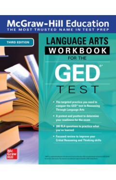 McGraw-Hill Education Language Arts Workbook for the GED Test, Third Edition - Mcgraw Hill Editors