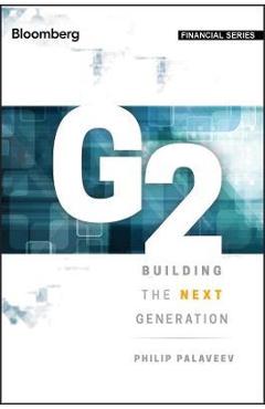 G2: Building the Next Generation - Philip Palaveev