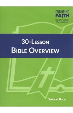 30-Lesson Bible Overview Student Book - Enduring Faith Confirmation Curriculum - Concordia Publishing House