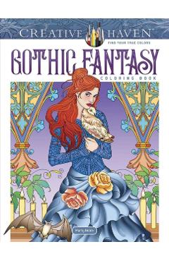 Creative Haven Gothic Fantasy Coloring Book - Marty Noble