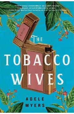 The Tobacco Wives - Adele Myers