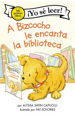 A Bizcocho Le Encanta La Biblioteca: Biscuit Loves the Library (Spanish Edition) - Alyssa Satin Capucilli