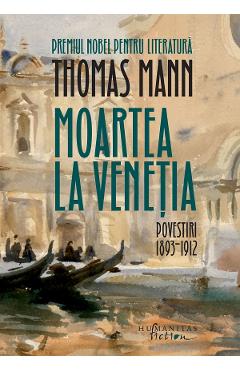 Moartea La Venetia - Thomas Mann